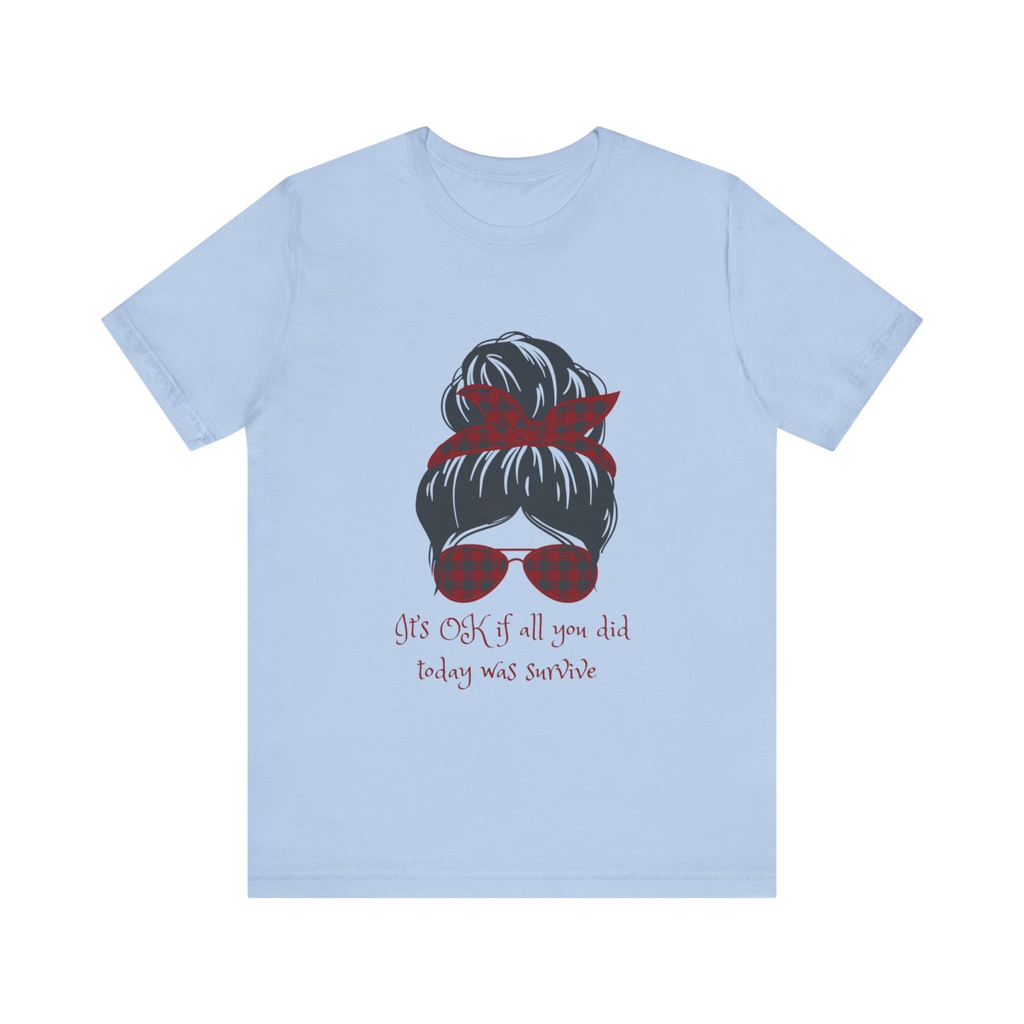 Survive the Day T-Shirt