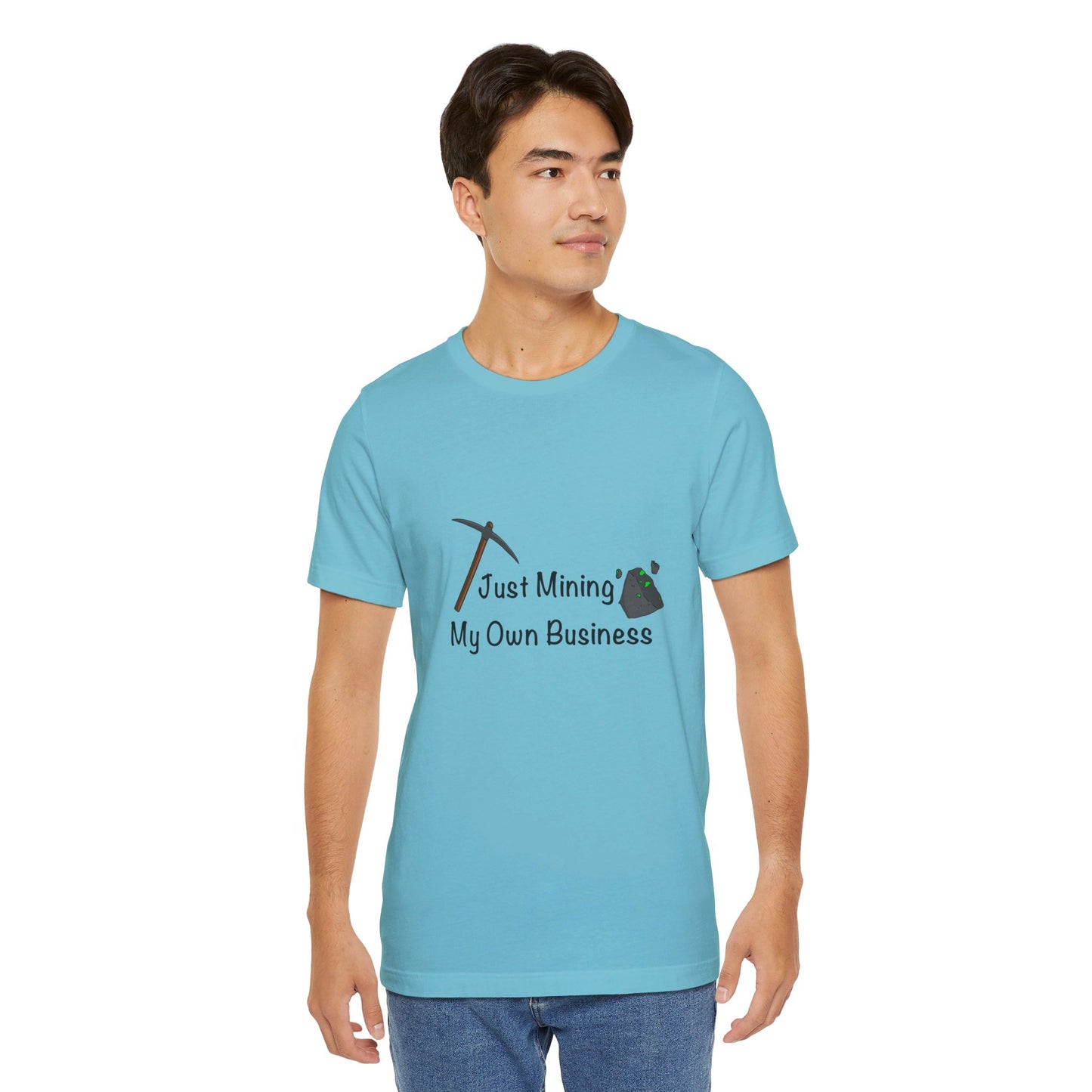Mining my Own Business T-Shirt