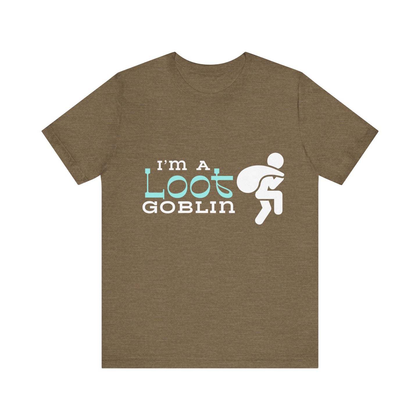 I'm a Loot Goblin T-shirt