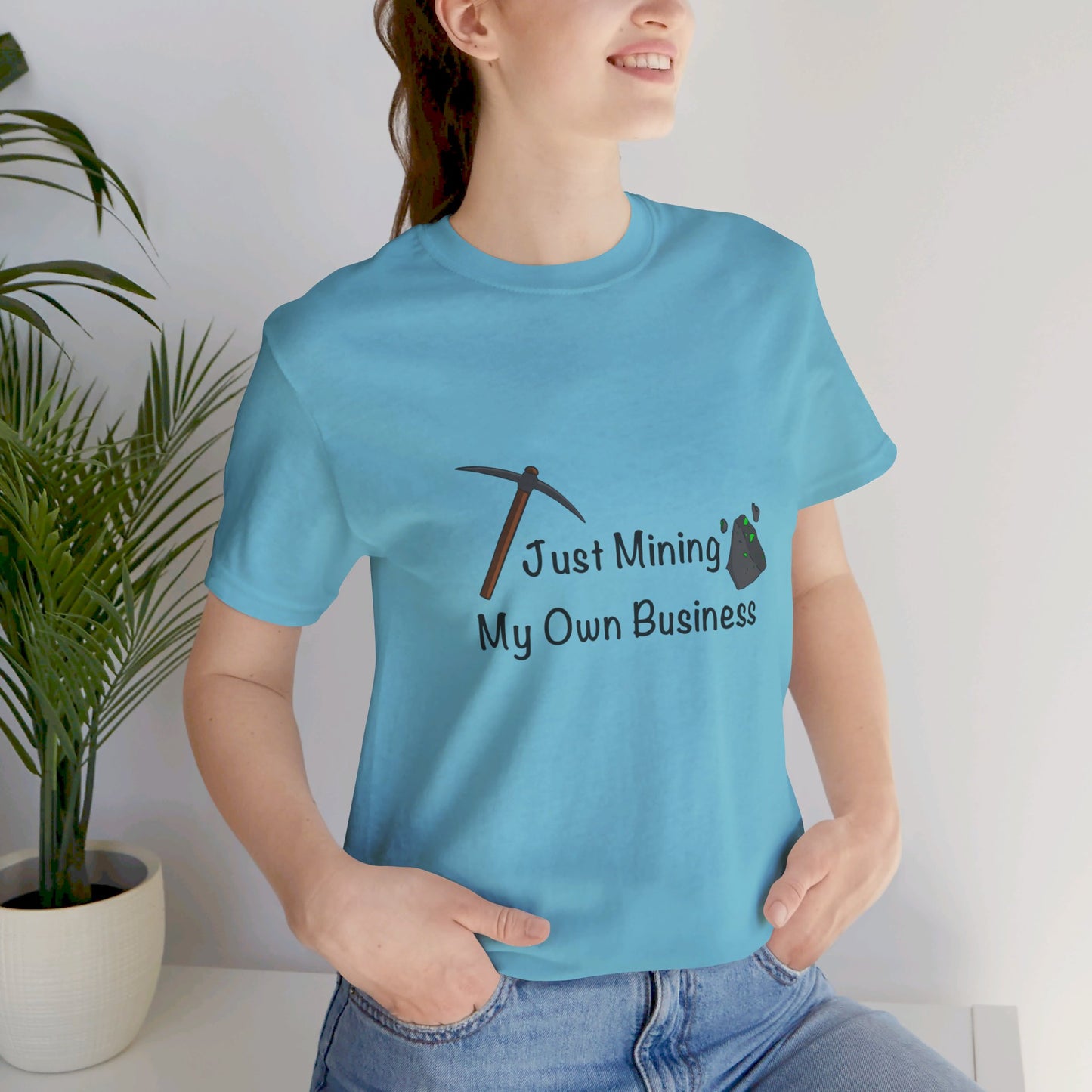 Mining my Own Business T-Shirt
